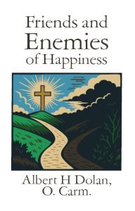 The Friends and Enemies of Happiness