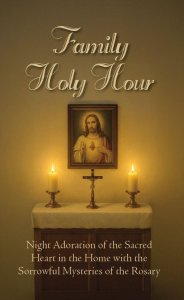Family Holy Hour