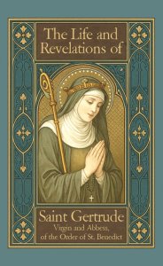 Life and Revelations of Saint Gertrude