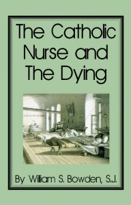 The Catholic Nurse and the Dying